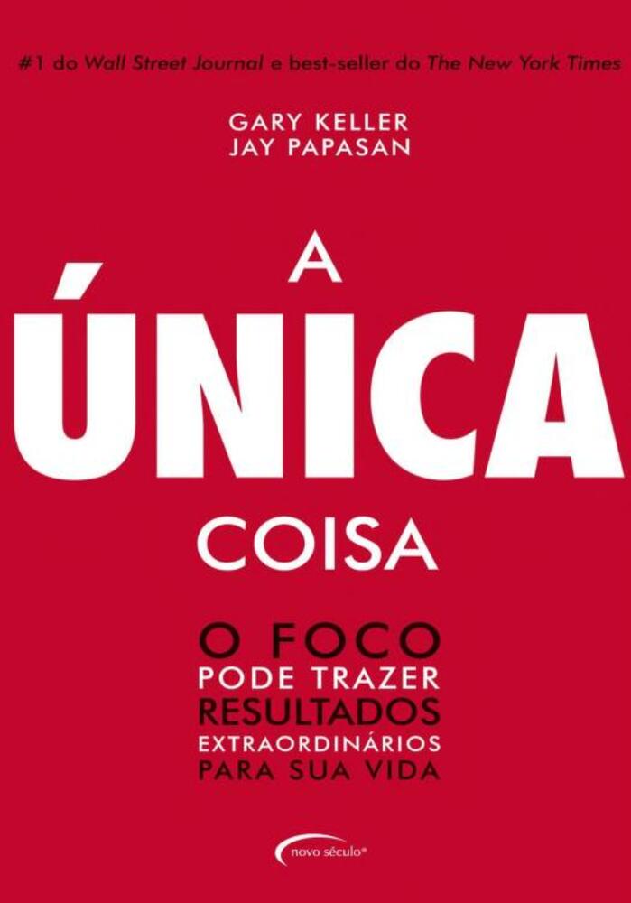 A Unica Coisa - Gary Keller_0000